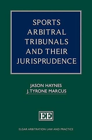Sports Arbitral Tribunals and Their Jurisprudence