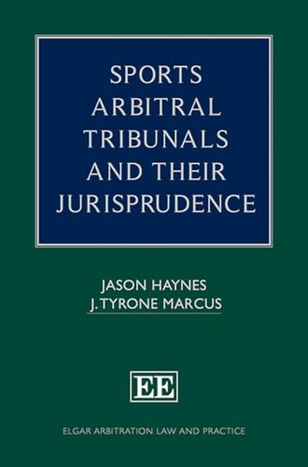 Sports Arbitral Tribunals and Their Jurisprudence