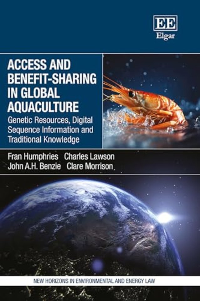 Access and Benefit–sharing in Global Aquaculture – Genetic Resources, Digital Sequence Information and Traditional Knowledge