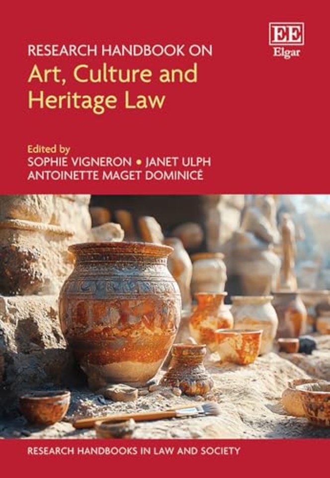 Research Handbook on Art, Culture and Heritage Law