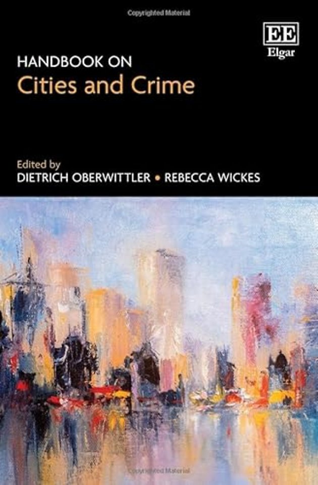 Handbook on Cities and Crime