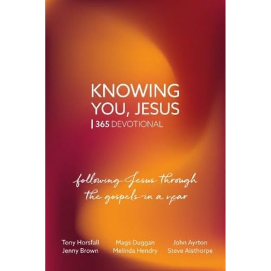 Knowing You, Jesus: 365 Devotional