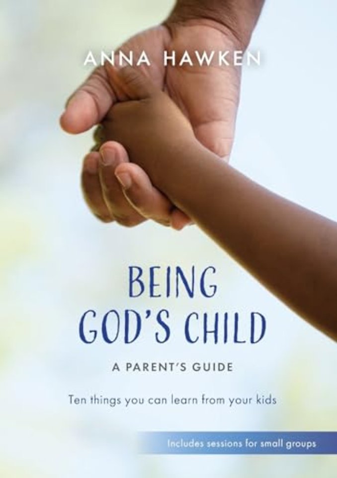 Being God's Child: A Parent’s Guide