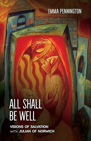 All Shall Be Well