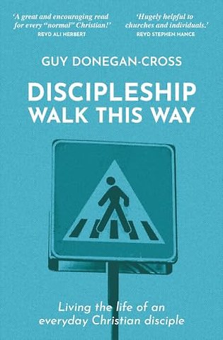 Discipleship: Walk This Way