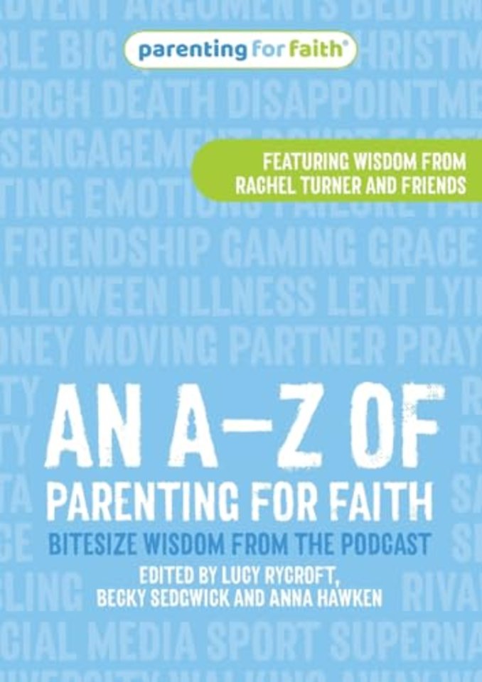 An A–Z of Parenting for Faith