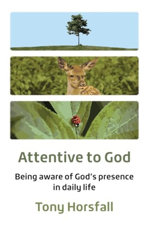 Attentive to God