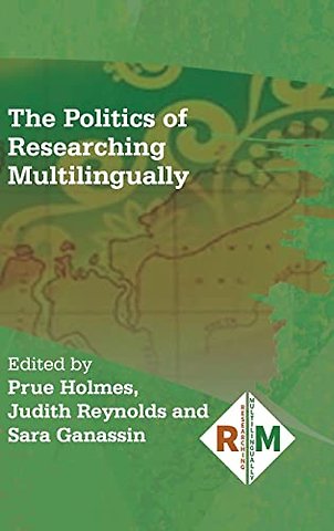 The Politics of Researching Multilingually