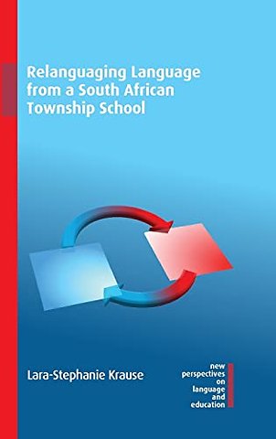 Relanguaging Language from a South African Township School