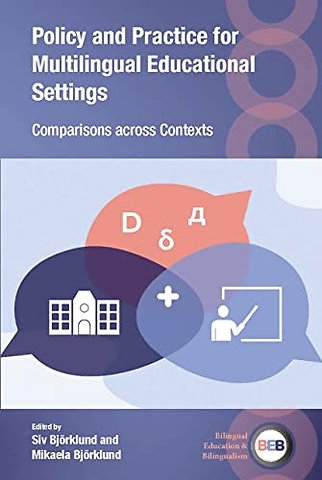 Policy and Practice for Multilingual Educational Settings
