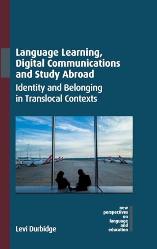 Language Learning, Digital Communications and Study Abroad