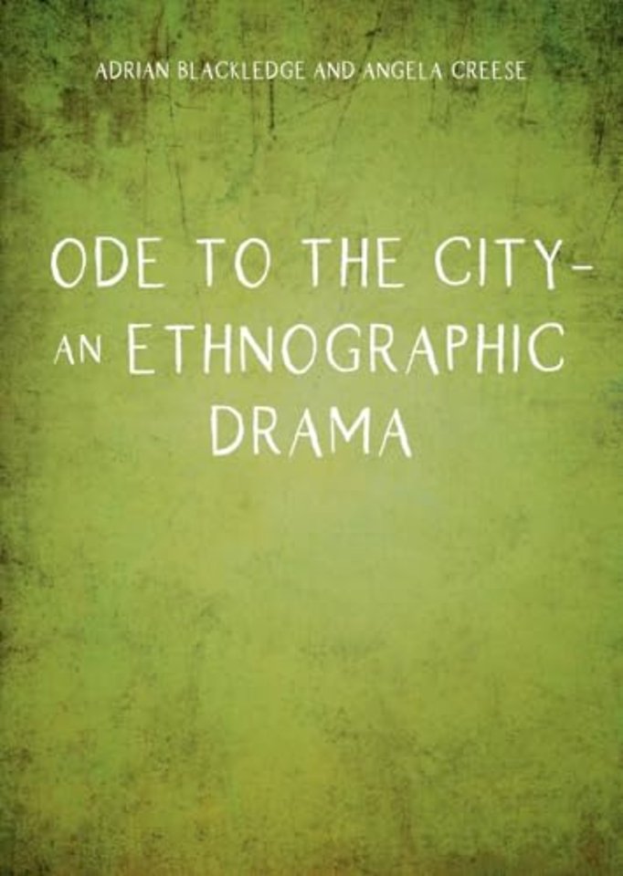 Ode to the City – An Ethnographic Drama