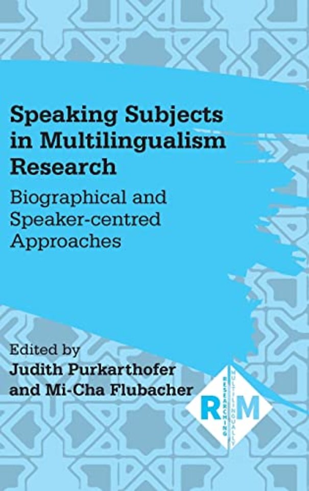 Speaking Subjects in Multilingualism Research
