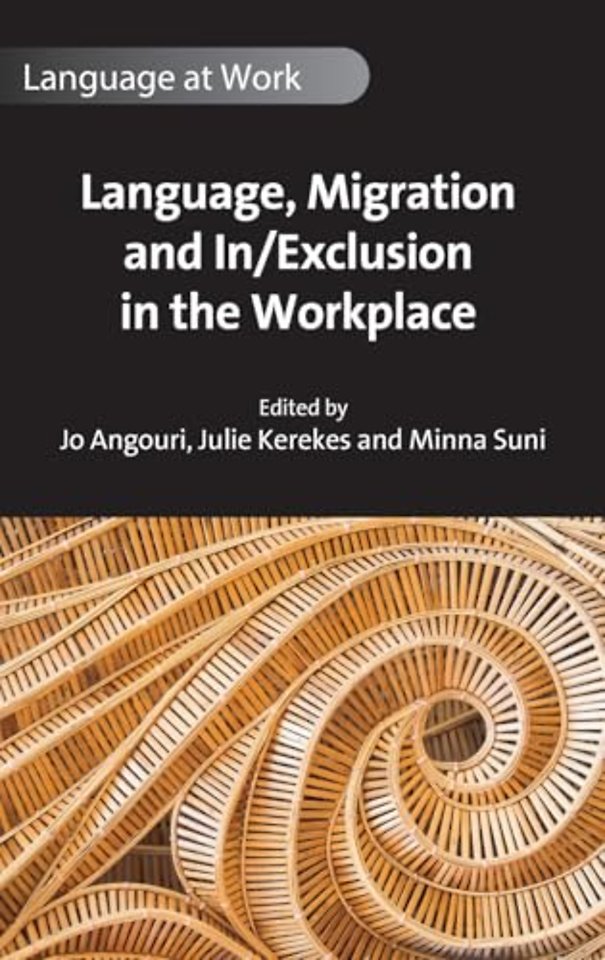 Language, Migration and In/Exclusion in the Workplace