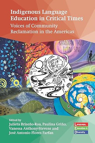 Indigenous Language Education in Critical Times