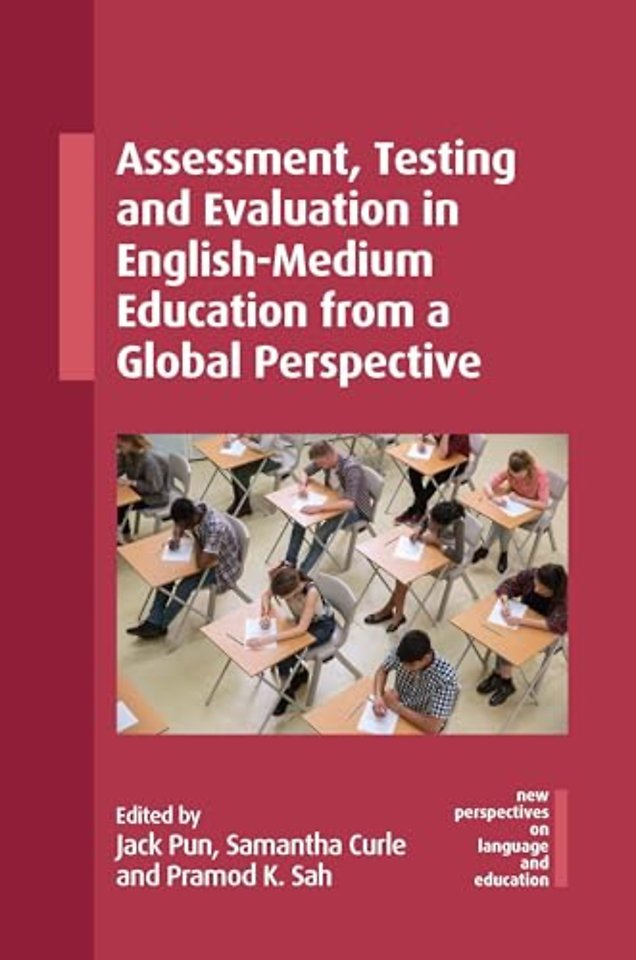 Assessment, Testing and Evaluation in English-Medium Education from a Global Perspective