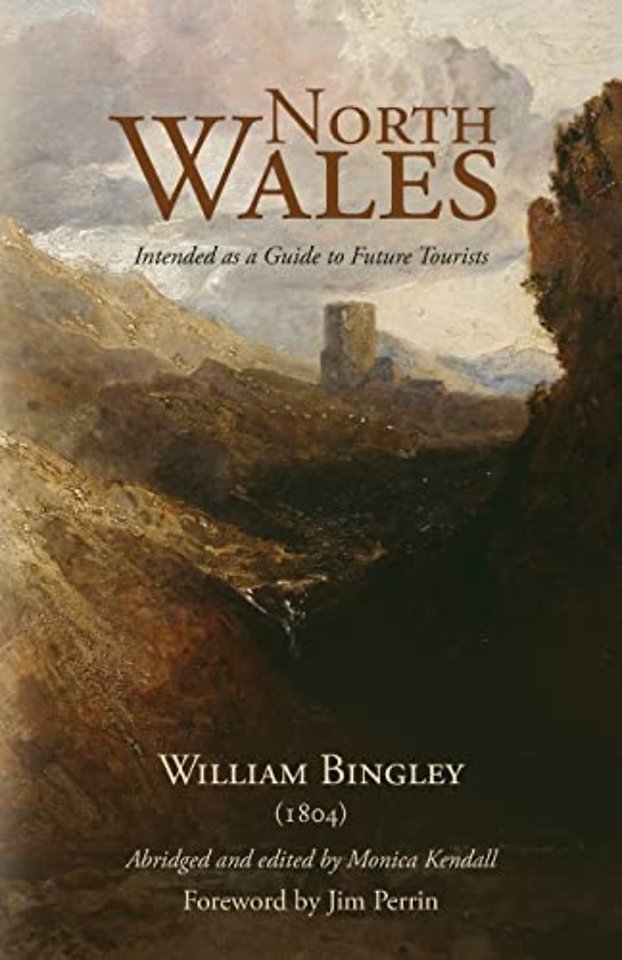 North Wales – Intended as a Guide to Future Tourists