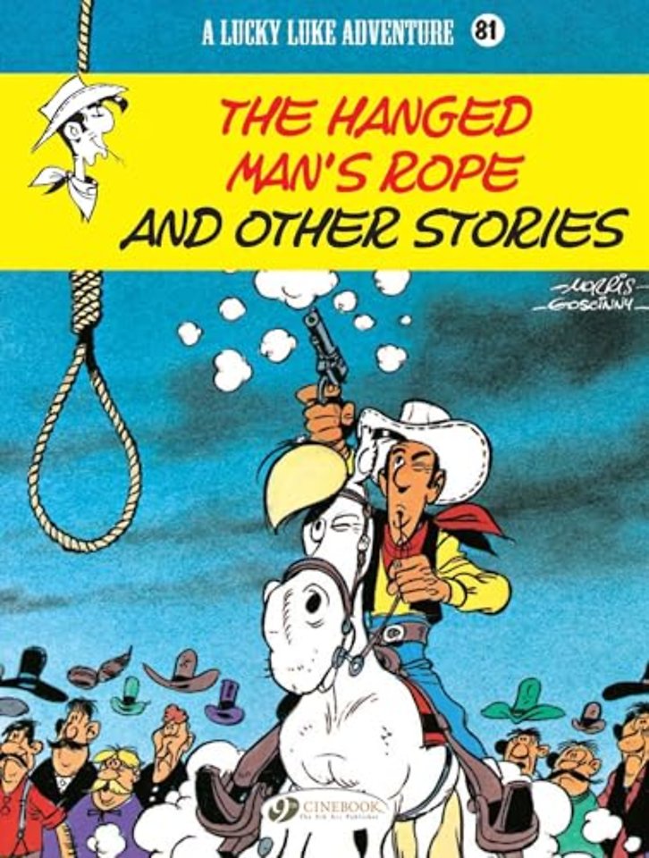 Lucky Luke Vol. 81: The Hanged Man's Rope and Other Stories