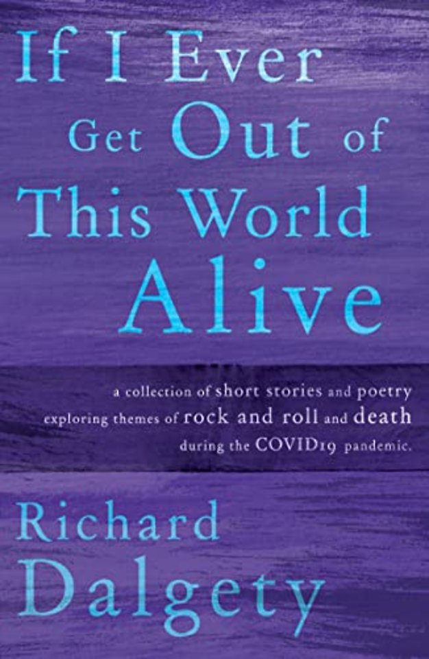 If I Ever Get Out Of This World Alive