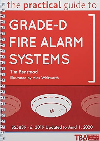 The Practical Guide to Grade-D Fire Alarm Systems