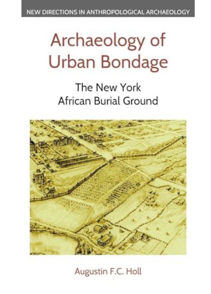 Archaeology of Urban Bondage