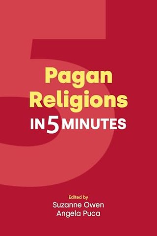 Pagan Religions in Five Minutes