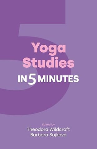 Yoga Studies in Five Minutes