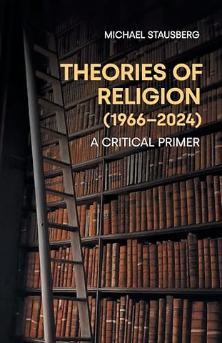 Theories of Religion (1966-2024)