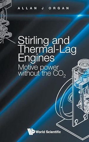 Stirling And Thermal-lag Engines: Motive Power Without The Co2
