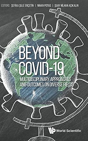 Beyond Covid-19: Multidisciplinary Approaches And Outcomes On Diverse Fields