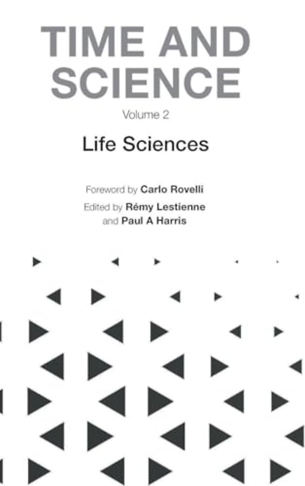 Time And Science - Volume 2: Life Sciences