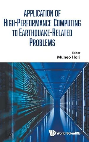 Application Of High-performance Computing To Earthquake-related Problems