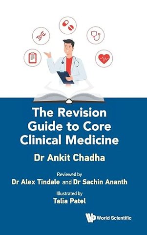 The Revision Guide To Core Clinical Medicine
