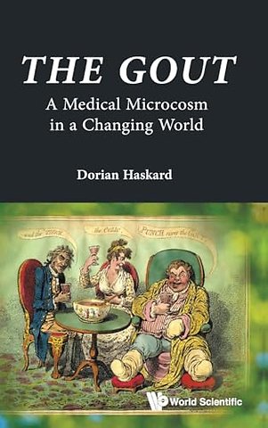 The Gout: A Medical Microcosm In A Changing World