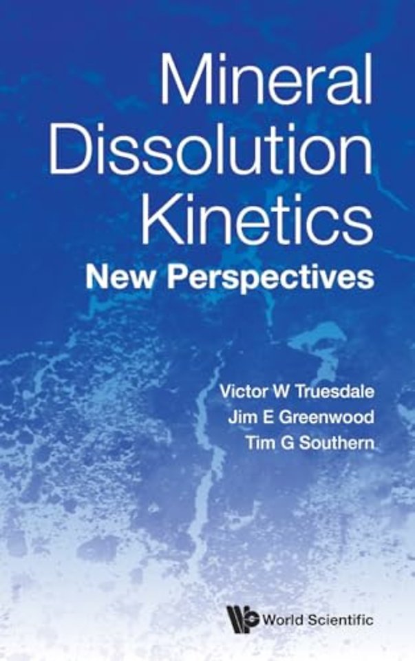 Mineral Dissolution Kinetics: New Perspectives