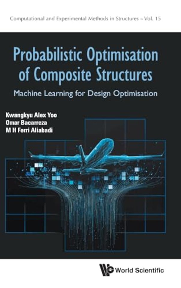 Probabilistic Optimisation Of Composite Structures: Machine Learning For Design Optimisation
