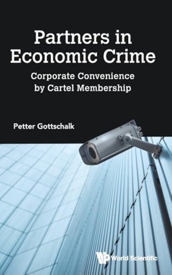Partners In Economic Crime: Corporate Convenience By Cartel Membership