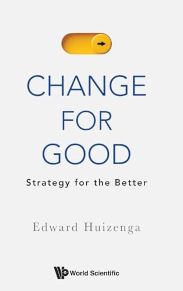 Change For Good: Strategy For The Better