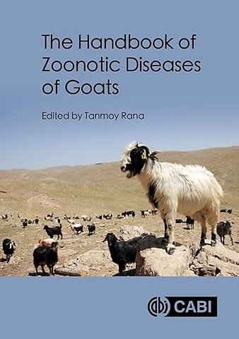 The Handbook of Zoonotic Diseases of Goats