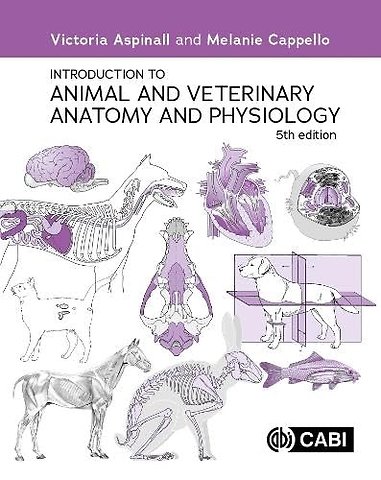 Introduction to Animal and Veterinary Anatomy and Physiology