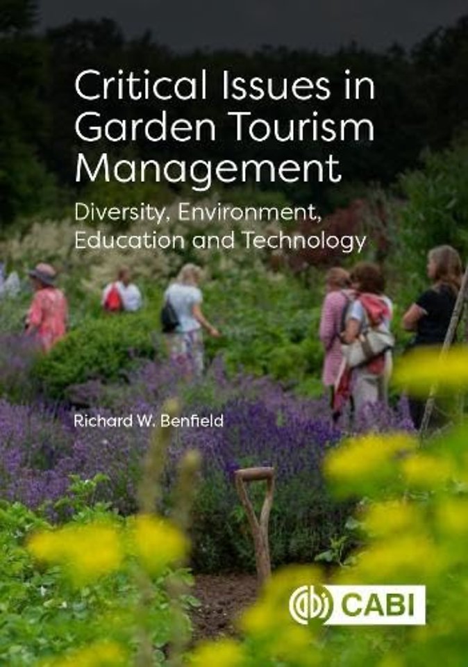 Critical Issues in Garden Tourism Management – Diversity, Environment, Education and Technology