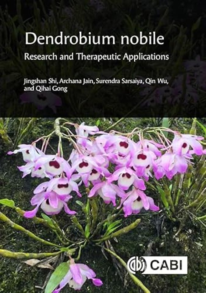 Dendrobium nobile: Research and Therapeutic Applications