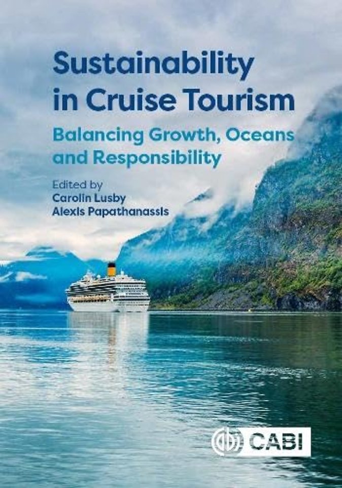 Sustainability in Cruise Tourism – Balancing Growth, Oceans and Responsibility