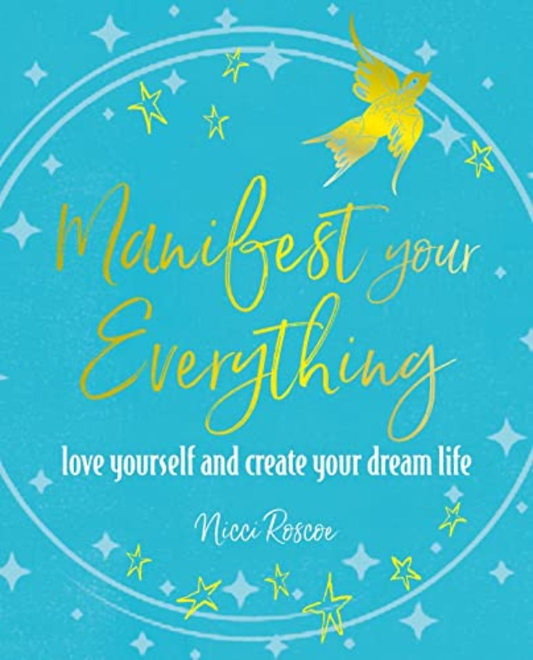 Manifest Your Everything