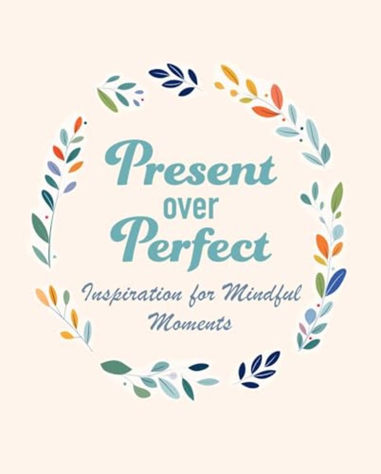 Present Over Perfect