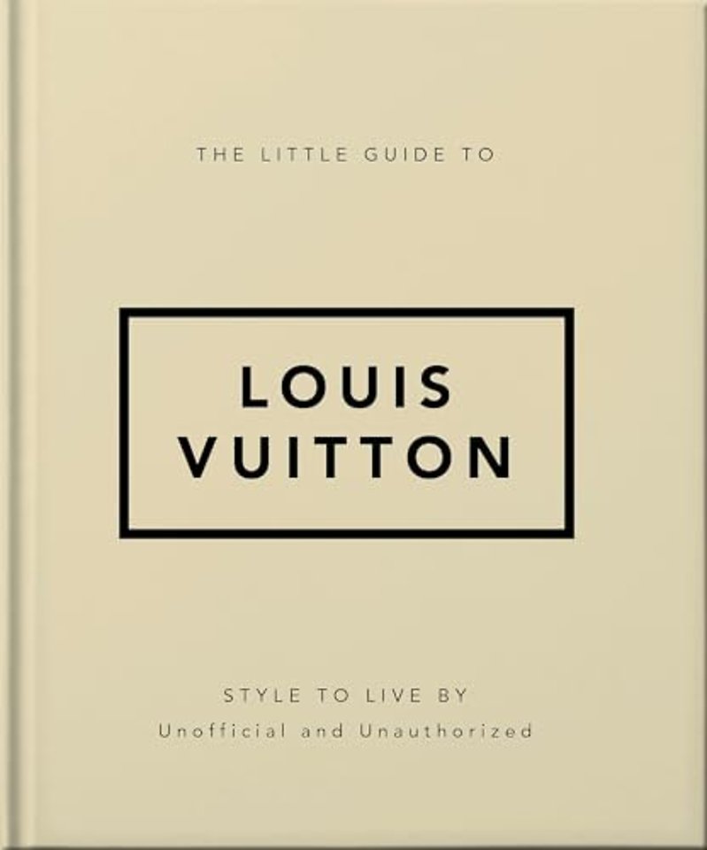 The Little Guide to Louis Vuitton