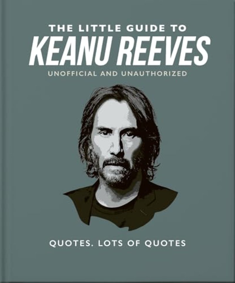 The Little Guide to Keanu Reeves