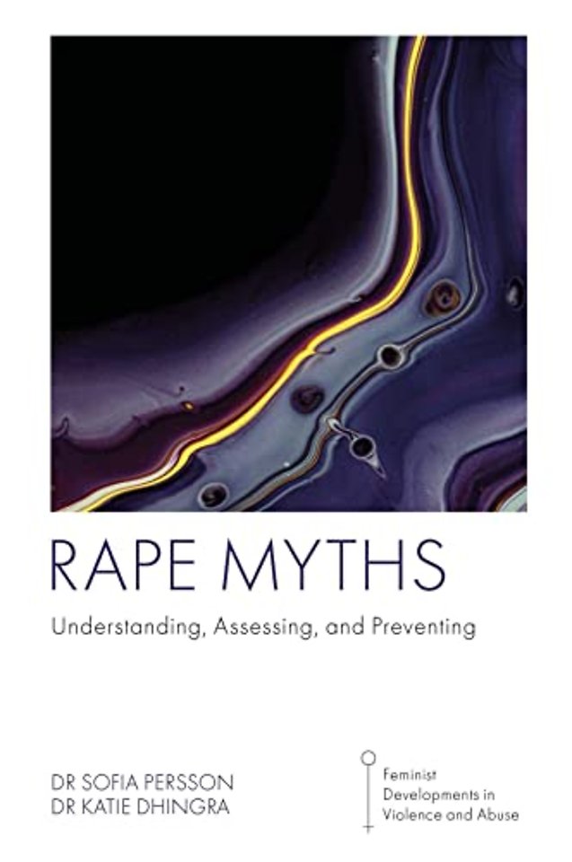 Rape Myths – Understanding, Assessing, and Preventing