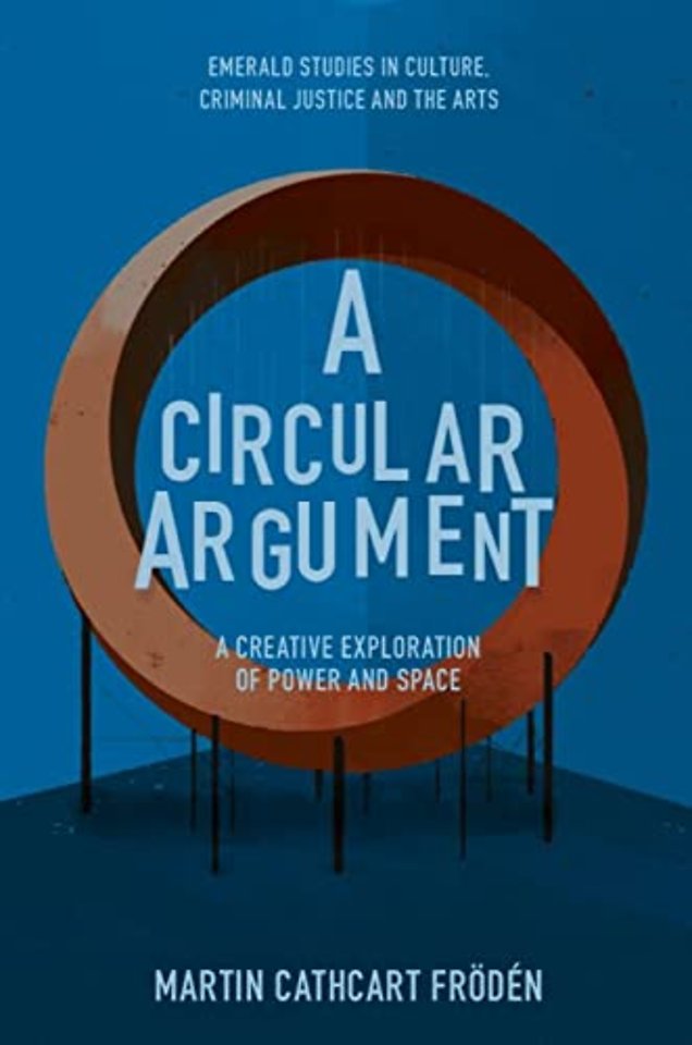A Circular Argument – A Creative Exploration of Power and Space