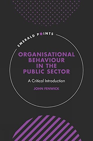 Organisational Behaviour in the Public Sector